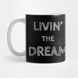 Hand painted Livin' the dream Mug